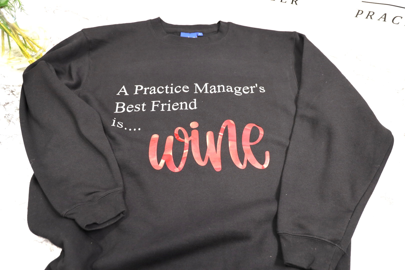 Jumper Limited Edition - A Practice Manager's Best Friend is Wine